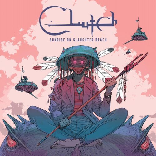 Clutch - Sunrise On Slaughter Beach (16 de septiembre 2022) Clutch-portada-2022-Sunrise-500x500